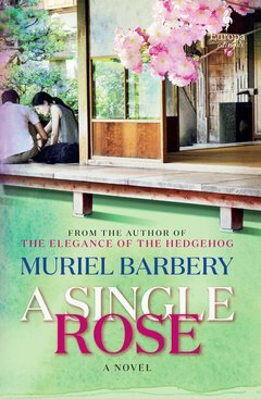 A Single Rose by Muriel Barbery