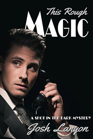This Rough Magic by Josh Lanyon