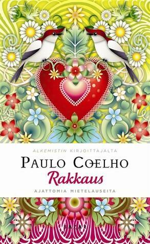 Rakkaus: Ajattomia mietelauseita by Paulo Coelho