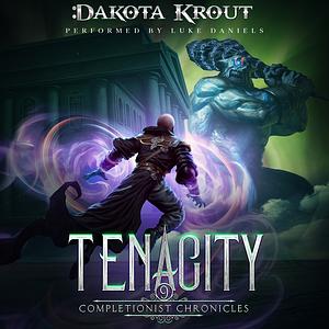 Tenacity by Dakota Krout