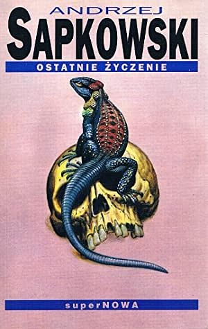 Ostatnie życzenie by Andrzej Sapkowski