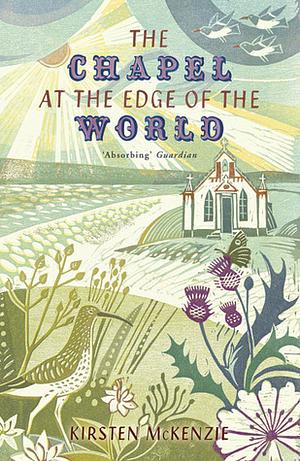 The Chapel at the Edge of the World by Kirsten McKenzie