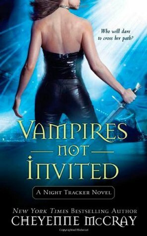 Vampires Not Invited by Cheyenne McCray