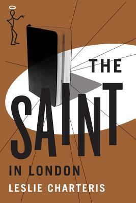 The Saint in London by Leslie Charteris