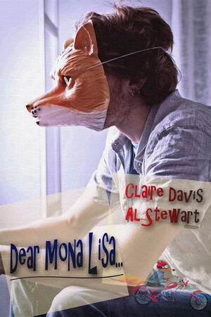 Dear Mona Lisa... by Claire Davis, Al Stewart