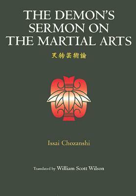 The Demon's Sermon on the Martial Arts by Issai Chozanshi