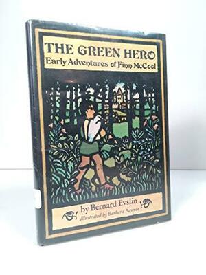 The Green Hero: Early Adventures of Finn McCool by Bernard Evslin