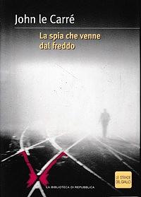 La Spia Che Venne Dal Freddo by John le Carré