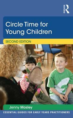 Circle Time for Young Children by Jenny Mosley