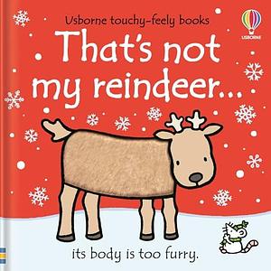 That's not my reindeer. by Fiona Watt, Rachel Wells