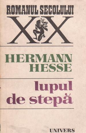 Lupul de stepă by Hermann Hesse