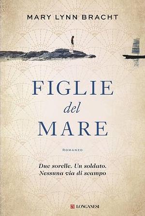 Figlie del mare by Katia Bagnoli, Mary Lynn Bracht