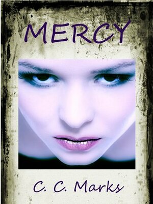 Mercy by Cherie Marks, C.C. Marks