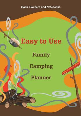 Easy to Use Family Camping Planner by Flash Planners and Notebooks