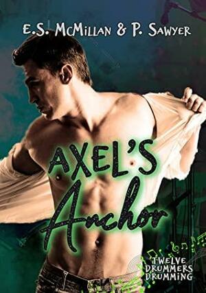 Axel's Anchor by E.S. McMillan, P. Sawyer