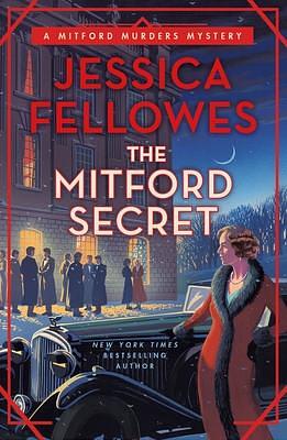 The Mitford Secret: A Mitford Murders Mystery by Jessica Fellowes, Jessica Fellowes