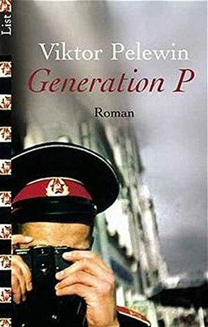 Generation P. by Viktor Pelewin, Victor Pelevin