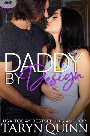 Daddy By Design: A Small Town Romantic Comedy by Taryn Quinn