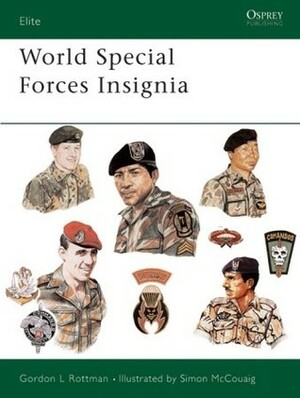 World Special Forces Insignia by Gordon L. Rottman, Simon McCouaig