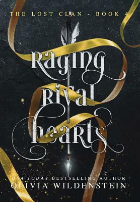 Raging Rival Hearts by Olivia Wildenstein