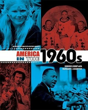 America in the 1960s by Edmund Lindop, Margaret J. Goldstein