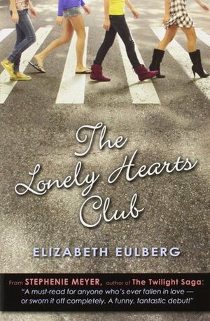 The Lonely Hearts Club by Elizabeth Eulberg