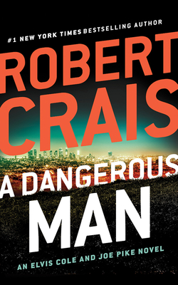 A Dangerous Man by Robert Crais