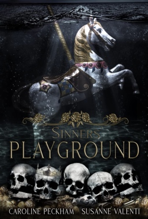 Sinners' Playground by Susanne Valenti, Caroline Peckham