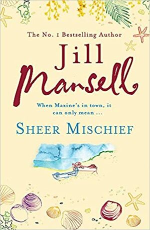 Sheer Mischief by Jill Mansell