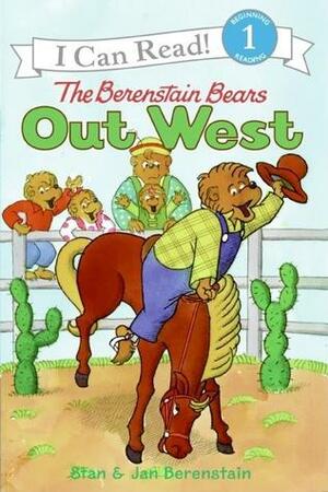 The Berenstain Bears Out West by Stan Berenstain, Jan Berenstain