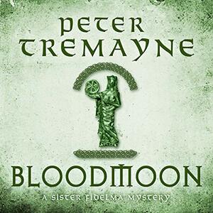 Bloodmoon by Peter Tremayne
