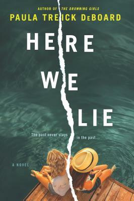 Here We Lie by Paula Treick DeBoard