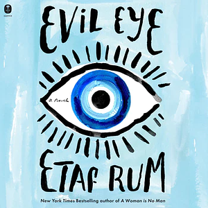 Evil Eye by Etaf Rum