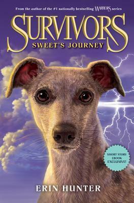 Survivors: Sweet's Journey by Erin Hunter