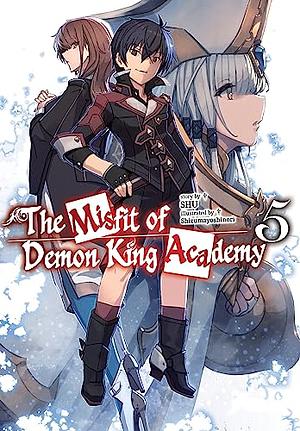 The Misfit of Demon King Academy: Volume 5 by Shu