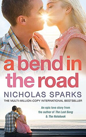 A Bend in the Road by Nicholas Sparks