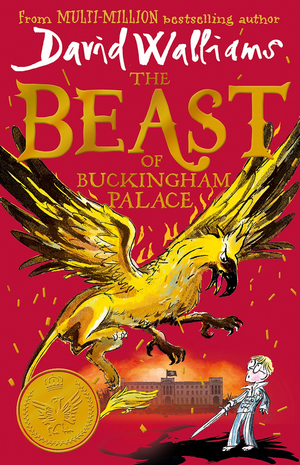 The Beast of Buckingham Palace by David Walliams