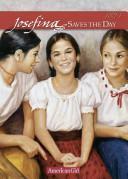 Josefina Saves the Day by Valerie Tripp