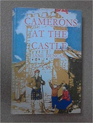 Camerons At The Castle by Jane Duncan