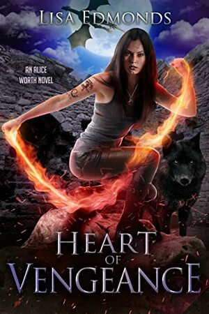 Heart of Vengeance by Lisa Edmonds