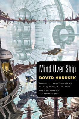 Mind Over Ship by David Marusek