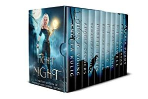 Fight the Night by E.J. Powell, Angela Sanders, Pepper Paris, Demelza Carlton, Angela Kulig, Tiffany Shand, K.J. Sage, April Canavan, Samantha Coville, Jenn D. Young