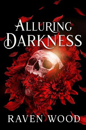 Alluring Darkness by Raven Wood