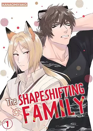 The Shapeshifting Famil by Miyako Kanao