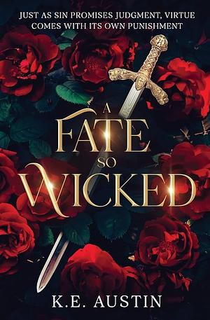 A Fate so Wicked: Into the Shadows, Book One by K.E. Austin