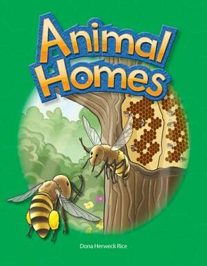 Animal Homes by Dona Rice