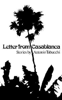 Letter from Casablanca by Antonio Tabucchi