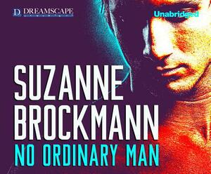 No Ordinary Man by Suzanne Brockmann