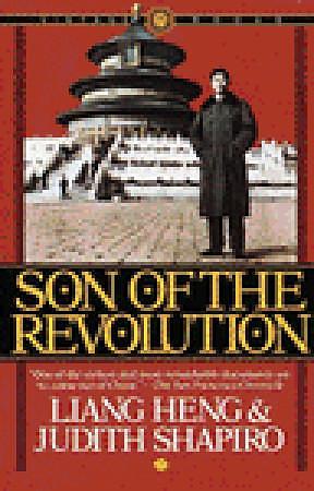 Son of the Revolution: An Autobiography by Liang Heng, Liang Heng, Judith Shapiro