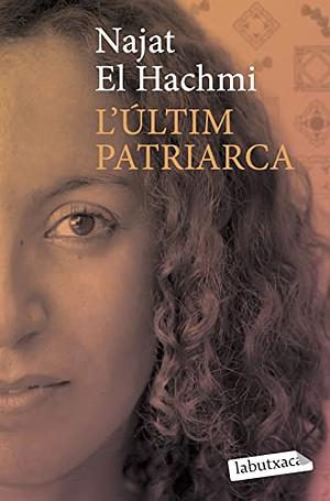 L'últim patriarca by Najat El Hachmi